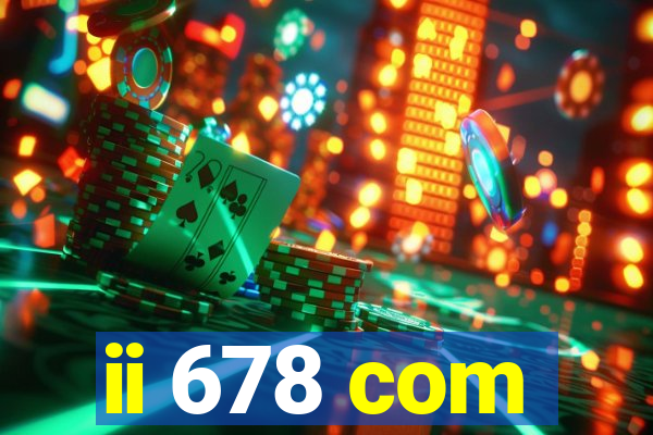 ii 678 com